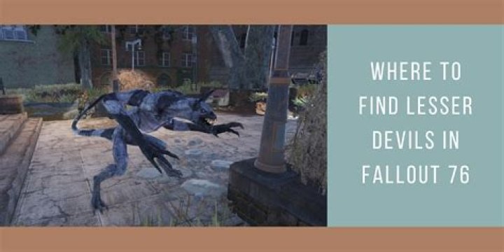 Fallout 76: Encounter the Lesser Devil