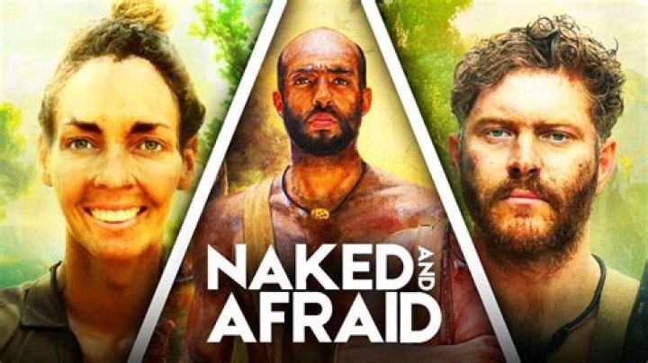 Naked and afraid