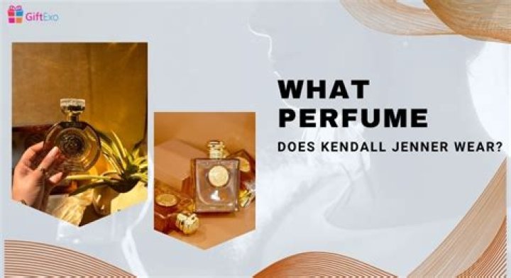 What Perfume Does Kendall Jenner Wear What Perfume Does Kendall Jenner Wear